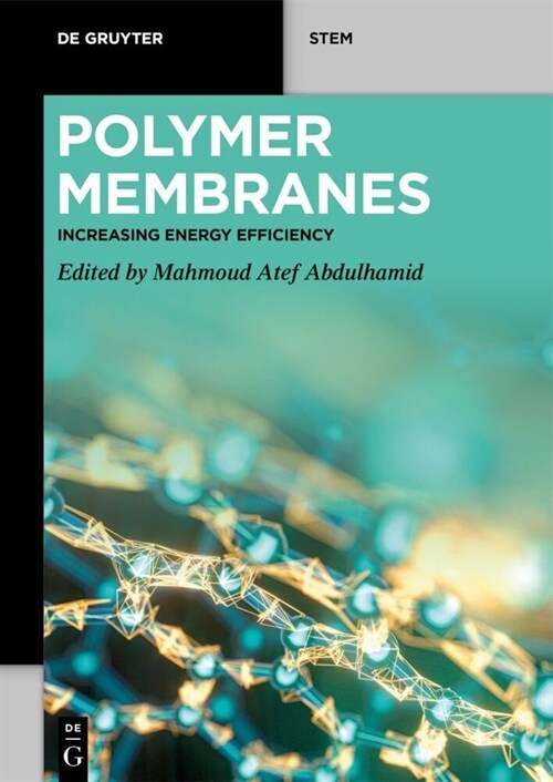 Polymer Membranes: Increasing Energy Efficiency (Paperback)