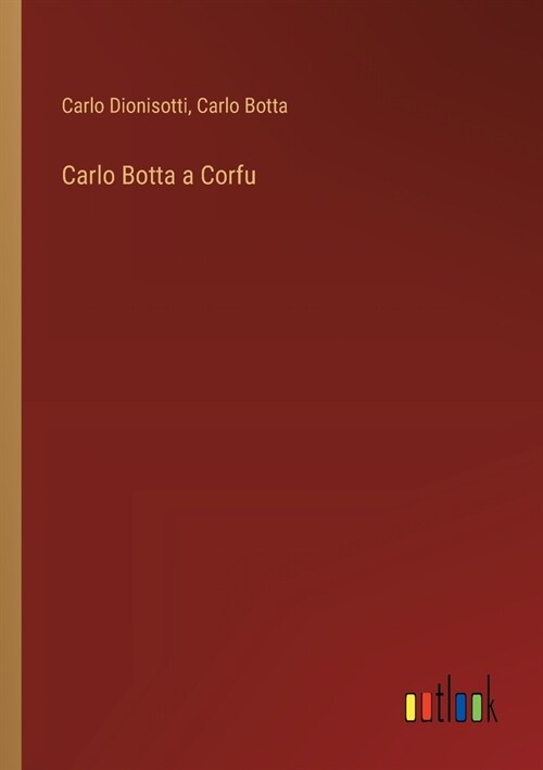 Carlo Botta a Corfu (Paperback)