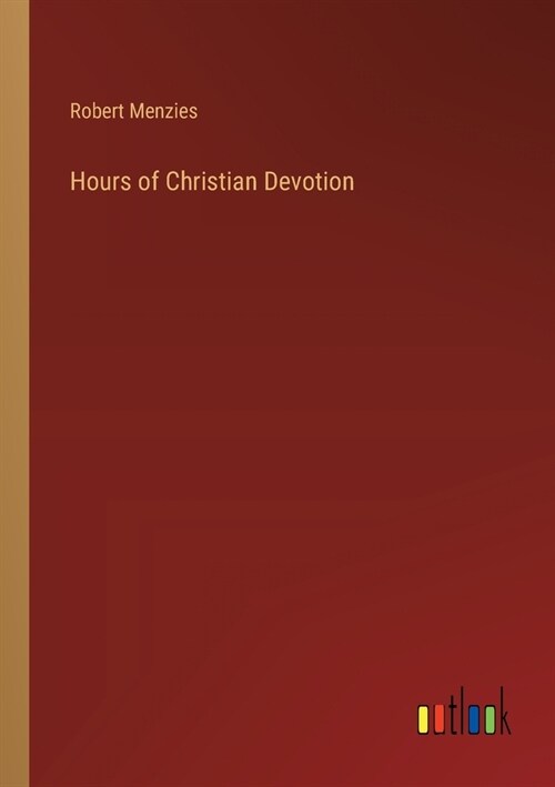 Hours of Christian Devotion (Paperback)