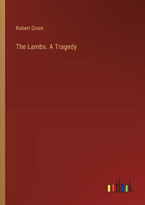The Lambs. A Tragedy (Paperback)