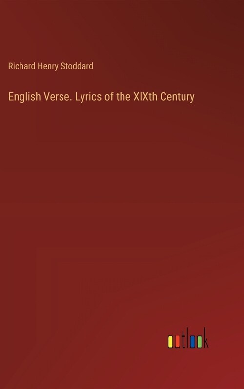 English Verse. Lyrics of the XIXth Century (Hardcover)
