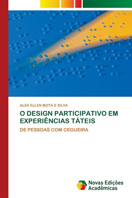 O Design Participativo Em Experi?cias T?eis (Paperback)