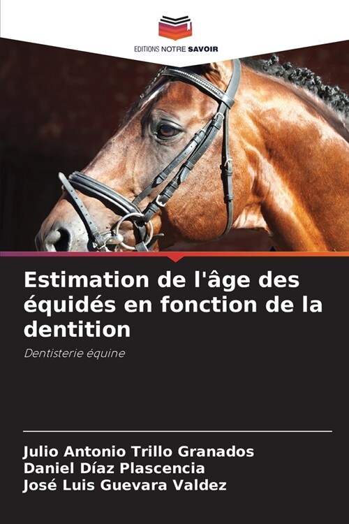 Estimation de l?e des ?uid? en fonction de la dentition (Paperback)