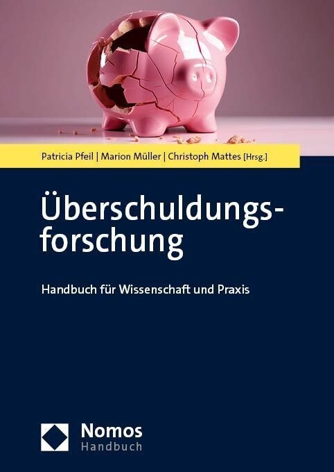 Uberschuldungsforschung: Handbuch Fur Wissenschaft Und Praxis (Paperback)