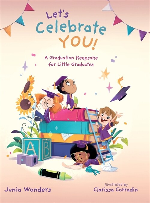 Lets Celebrate You!: A Graduation Keepsake for Little Graduates (Hardcover)