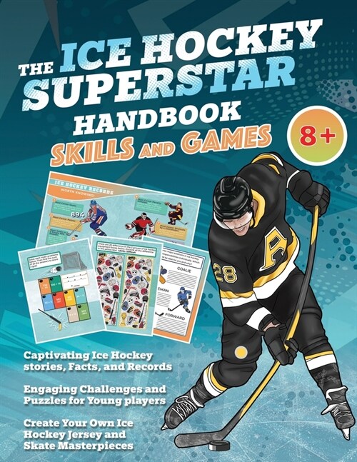 The Ice Hockey Superstar Handbook - Skills and Games: The ultimate activity book for young ice hockey players (Age 8+) (Paperback)