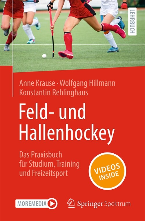 Feld- Und Hallenhockey - Das Praxisbuch F? Studium, Training Und Freizeitsport (Paperback, 1. Aufl. 2024)