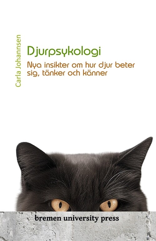 Djurpsykologi: Nya insikter om hur djur beter sig, t?ker och k?ner (Paperback)