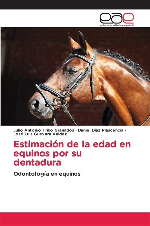 Estimaci? de la edad en equinos por su dentadura (Paperback)