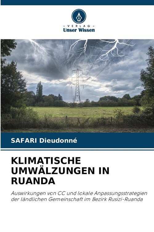 Klimatische Umw?zungen in Ruanda (Paperback)