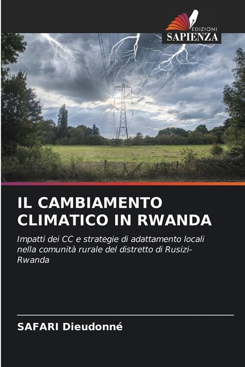 Il Cambiamento Climatico in Rwanda (Paperback)