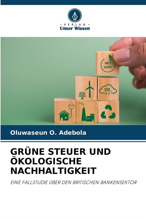 Gr?e Steuer Und ?ologische Nachhaltigkeit (Paperback)