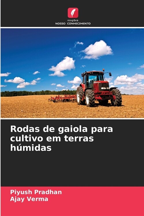 Rodas de gaiola para cultivo em terras h?idas (Paperback)