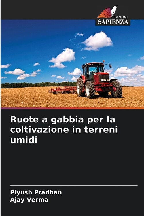 Ruote a gabbia per la coltivazione in terreni umidi (Paperback)