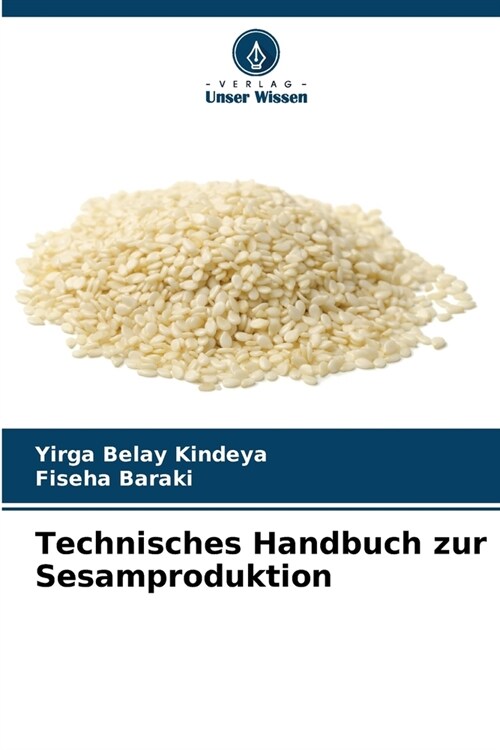 Technisches Handbuch zur Sesamproduktion (Paperback)