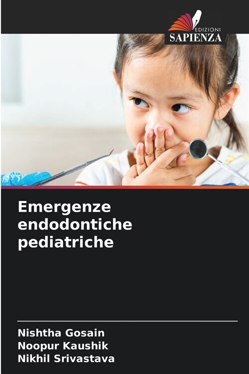 Emergenze endodontiche pediatriche (Paperback)