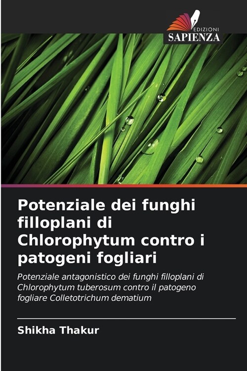 Potenziale dei funghi filloplani di Chlorophytum contro i patogeni fogliari (Paperback)