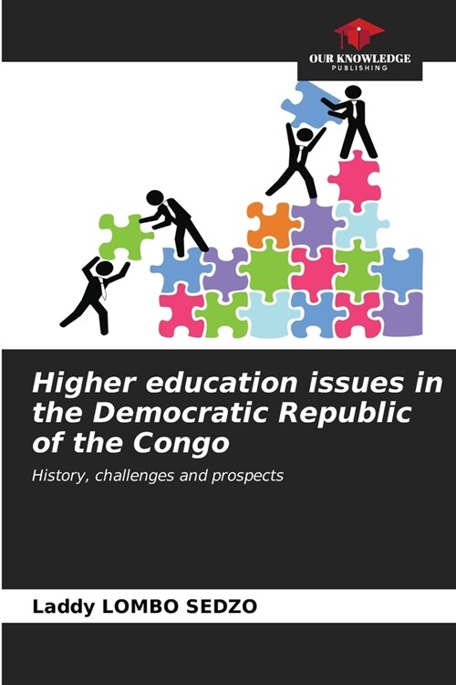 Higher education issues in the Democratic Republic of the Congo (Paperback)