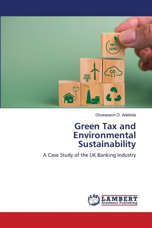 Green Tax and Environmental Sustainability (Paperback)