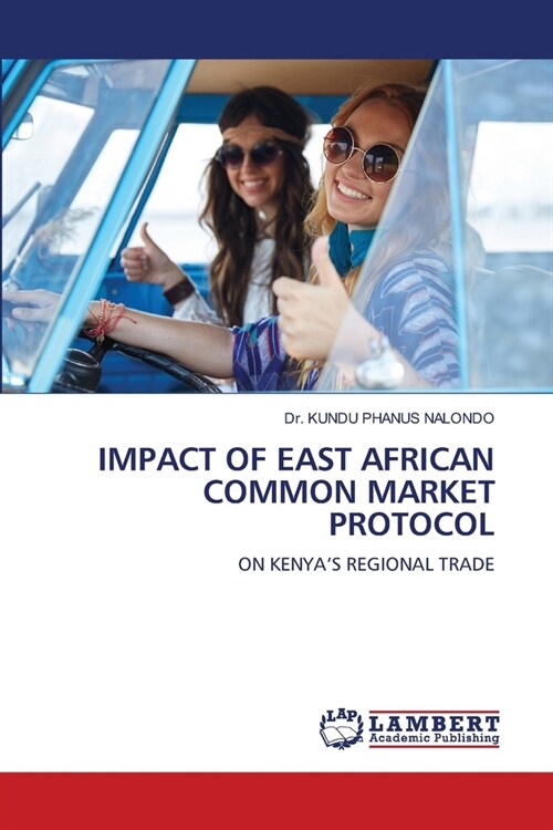 Impact of East African Common Market Protocol (Paperback)