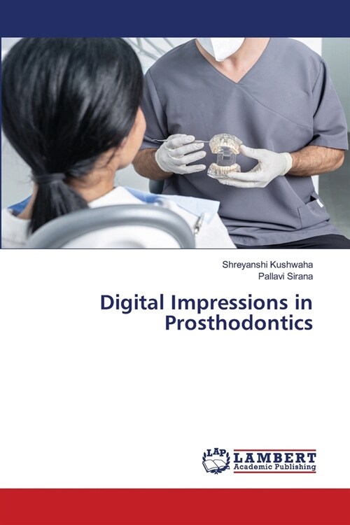 Digital Impressions in Prosthodontics (Paperback)