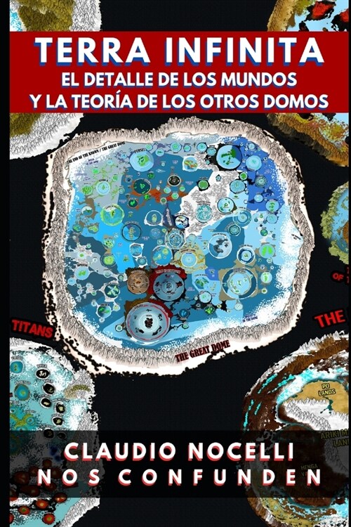 TERRA INFINITA, El Detalle de los Mundos y La Teor? de los Otros Domos (Paperback)