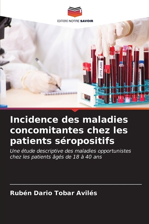 Incidence des maladies concomitantes chez les patients s?opositifs (Paperback)