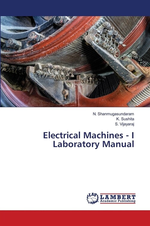 Electrical Machines - I Laboratory Manual (Paperback)