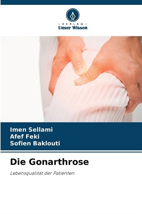 Die Gonarthrose (Paperback)