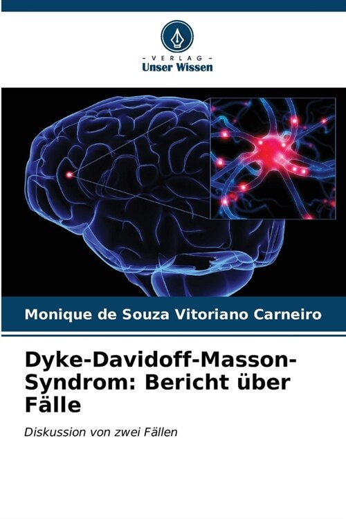 Dyke-Davidoff-Masson-Syndrom: Bericht ?er F?le (Paperback)