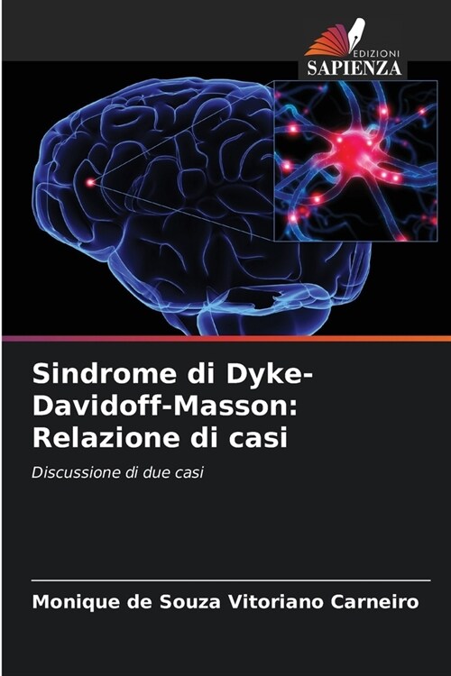 Sindrome di Dyke-Davidoff-Masson: Relazione di casi (Paperback)