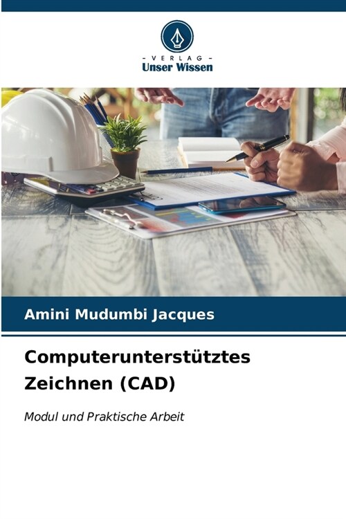 Computerunterst?ztes Zeichnen (CAD) (Paperback)