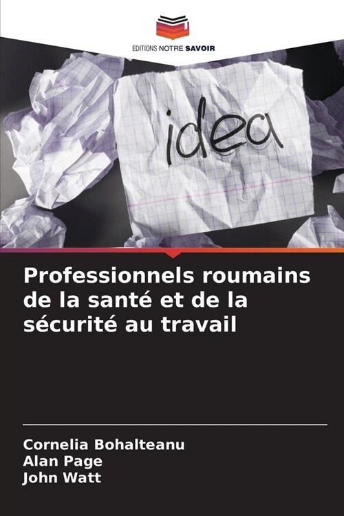 Professionnels roumains de la sant?et de la s?urit?au travail (Paperback)