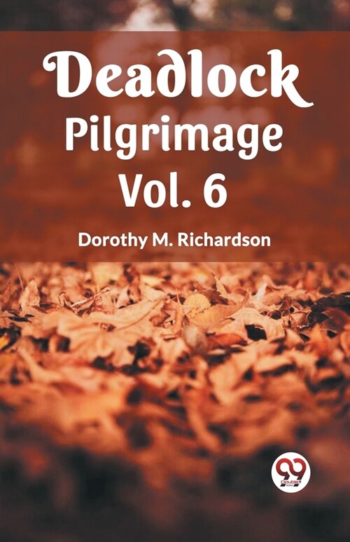 Deadlock Pilgrimage Vol. 6 (Paperback)