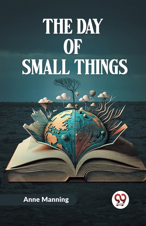 The Day Of Small Things (Paperback)
