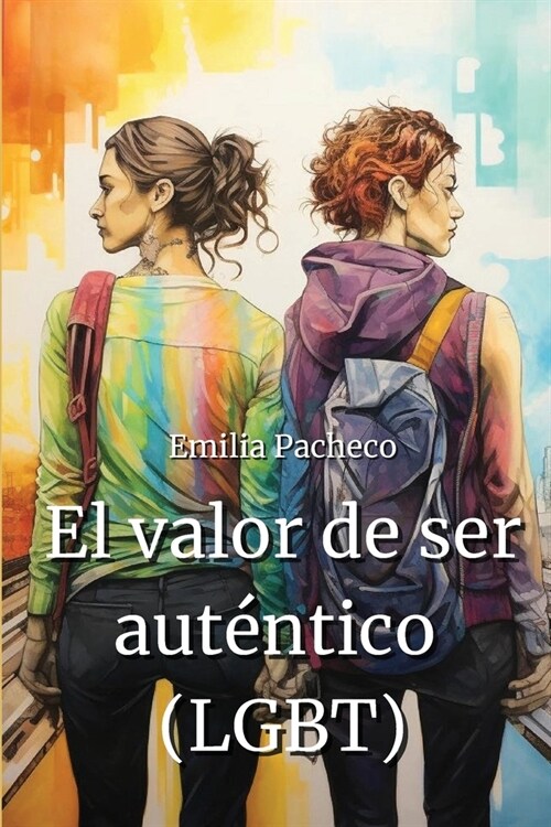 El valor de ser aut?tico (LGBT) (Paperback)