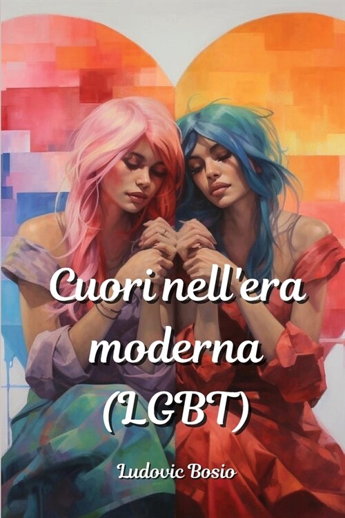 Cuori nellera moderna (LGBT) (Paperback)