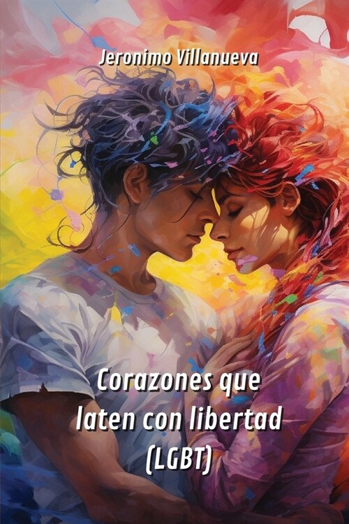 Corazones que laten con libertad (LGBT) (Paperback)