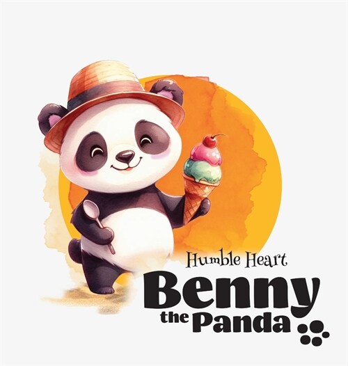 Benny the Panda - Humble Heart (Hardcover)