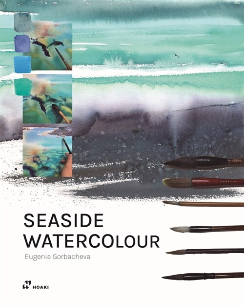 Seaside Watercolour: How to Paint Seascapes and Coastal Views (Paperback)