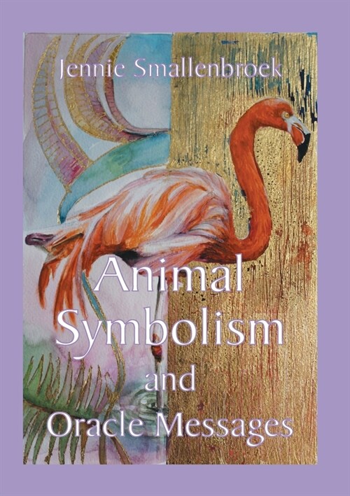 Animal Symbolism and Oracle Messages (Paperback)