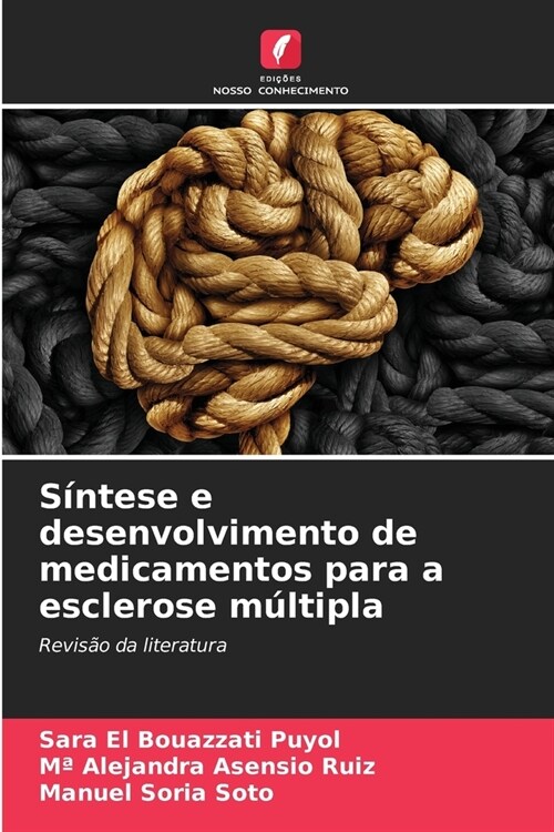 S?tese e desenvolvimento de medicamentos para a esclerose m?tipla (Paperback)