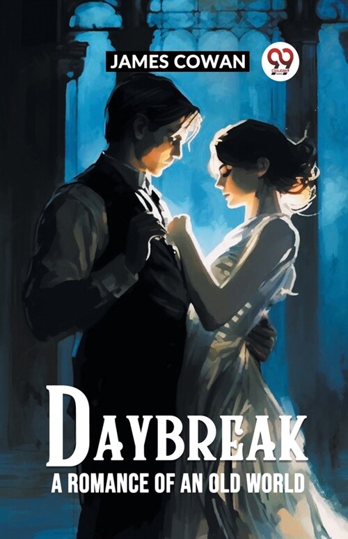 Daybreak A Romance Of An Old World (Paperback)