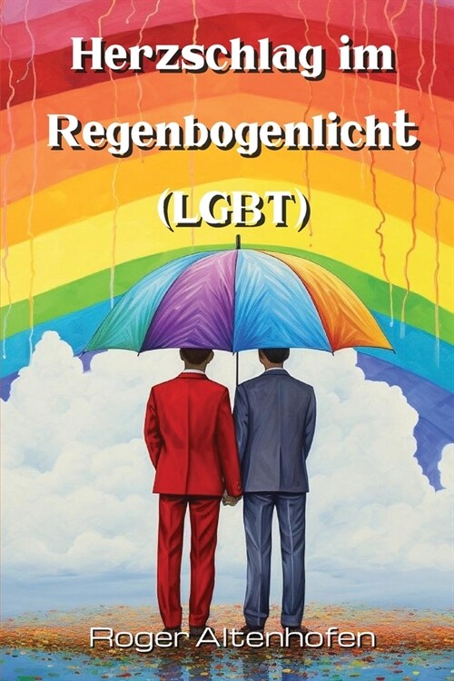 Herzschlag im Regenbogenlicht (LGBT) (Paperback)