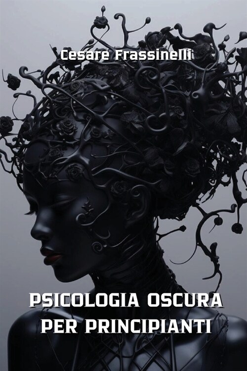 Psicologia Oscura Per Principianti (Paperback)