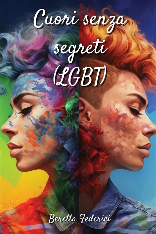 Cuori senza segreti (LGBT) (Paperback)