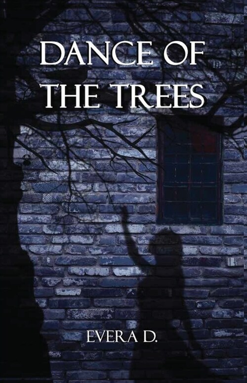 Dance Of The Trees (Paperback)