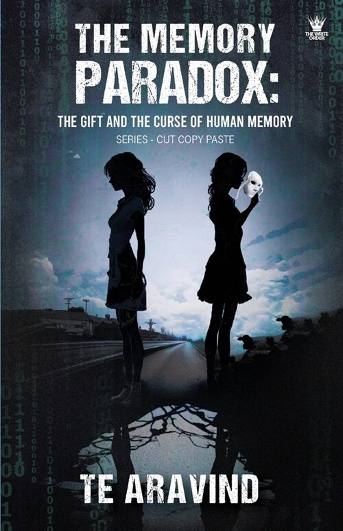 The Memory Paradox: The Gift and the Curse of Human Memory (Paperback)