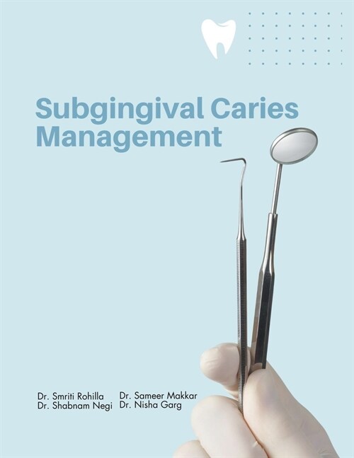 Subgingival Caries Management (Paperback)