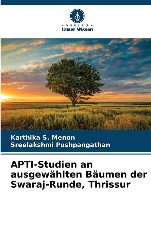 APTI-Studien an ausgew?lten B?men der Swaraj-Runde, Thrissur (Paperback)